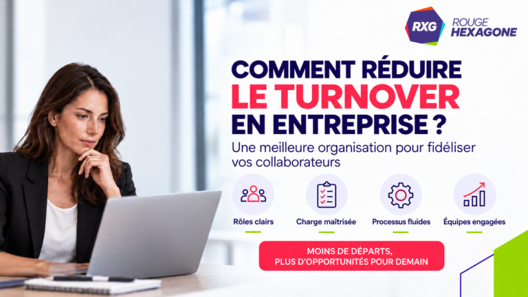 réduire le turnover en entreprise grâce à une meilleure organisation